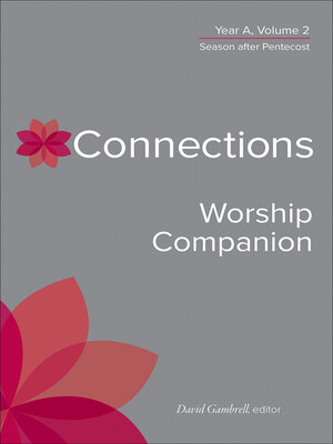 cover image of Connections Worship Companion, Year A, Volume 2